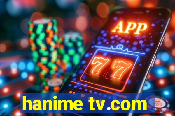 hanime tv.com